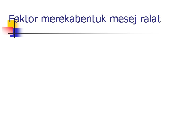 Faktor merekabentuk mesej ralat 