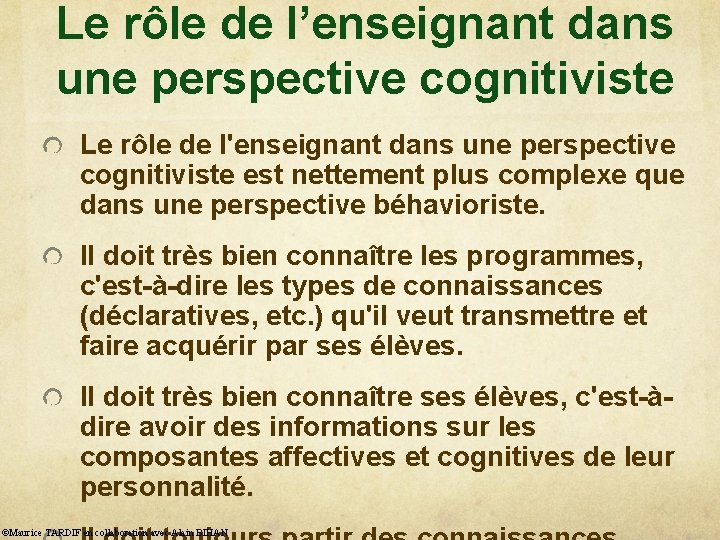 Le rôle de l’enseignant dans une perspective cognitiviste Le rôle de l'enseignant dans une