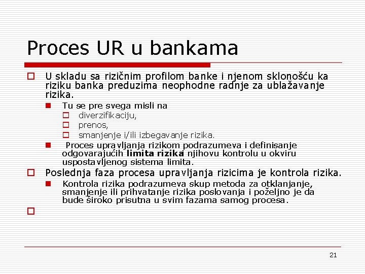 Proces UR u bankama o U skladu sa rizičnim profilom banke i njenom sklonošću