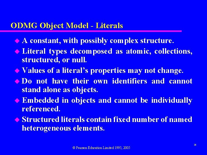 ODMG Object Model - Literals u. A constant, with possibly complex structure. u Literal