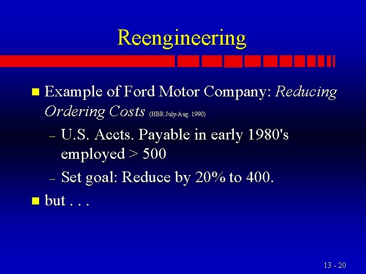 Reengineering Example of Ford Motor Company: Reducing Ordering Costs – U. S. Accts. Payable