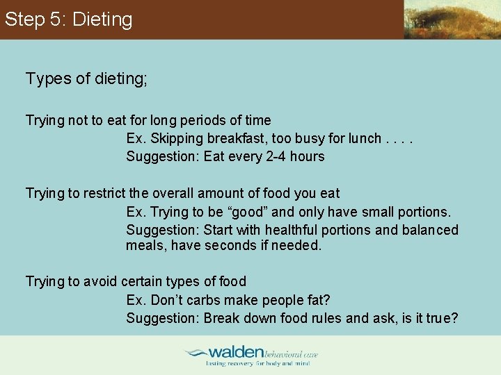Step 5: Dieting Types of dieting; Trying not to eat for long periods of