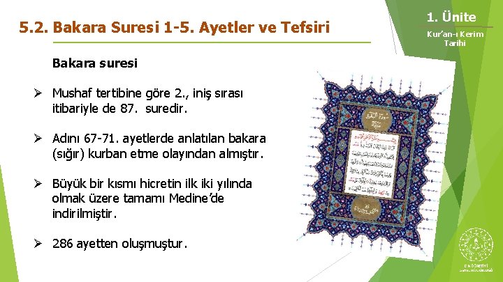 5. 2. Bakara Suresi 1 -5. Ayetler ve Tefsiri Bakara suresi Ø Mushaf tertibine