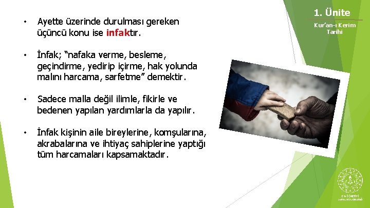  • Ayette üzerinde durulması gereken üçüncü konu ise infaktır. • İnfak; “nafaka verme,