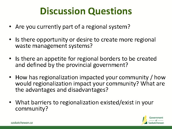 Discussion Questions • Are you currently part of a regional system? • Is there