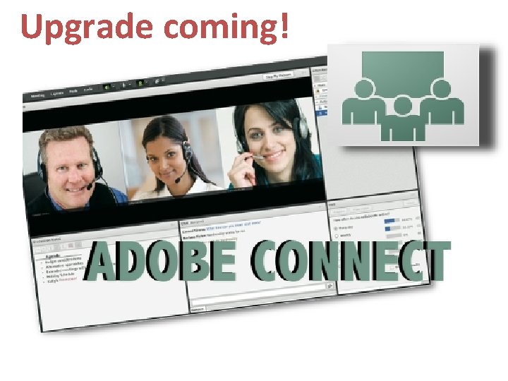 Upgrade coming! Upgrade coming!