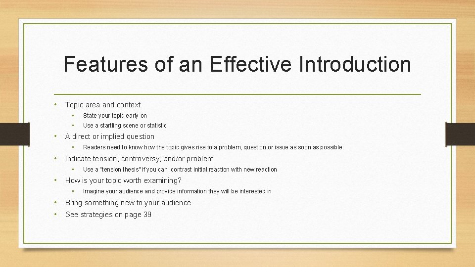 Features of an Effective Introduction • Topic area and context • • State your Features of an Effective Introduction • Topic area and context • • State your