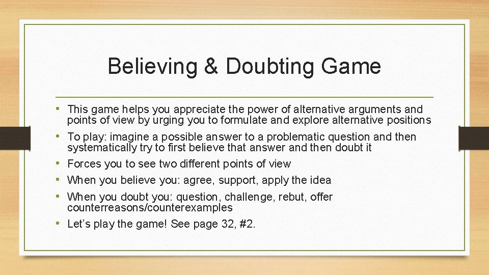 Believing & Doubting Game • This game helps you appreciate the power of alternative Believing & Doubting Game • This game helps you appreciate the power of alternative