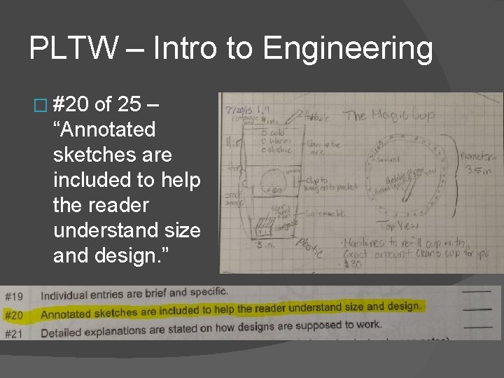 PLTW – Intro to Engineering � #20 of 25 – “Annotated sketches are included