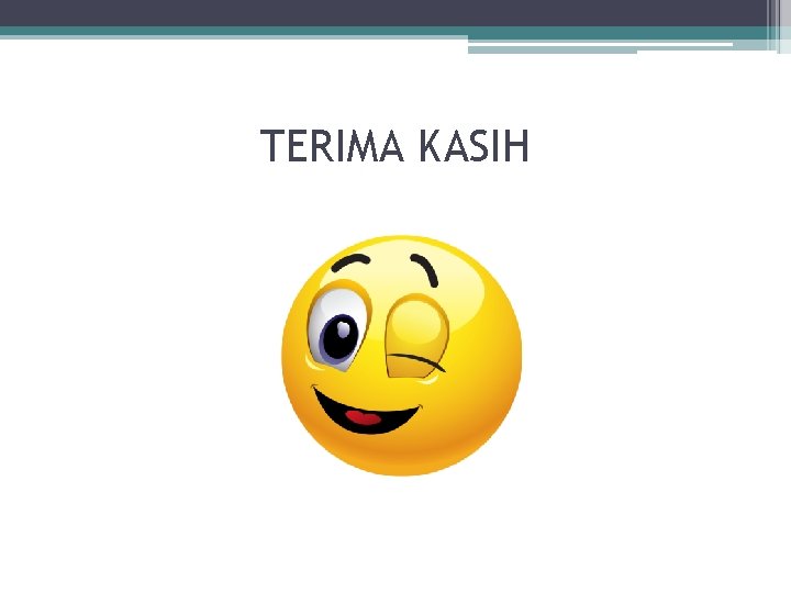 TERIMA KASIH 