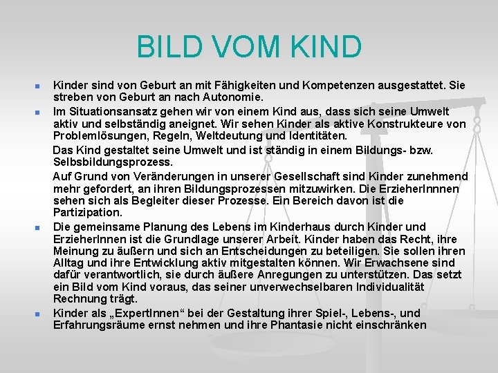 BILD VOM KIND n n Kinder sind von Geburt an mit Fähigkeiten und Kompetenzen