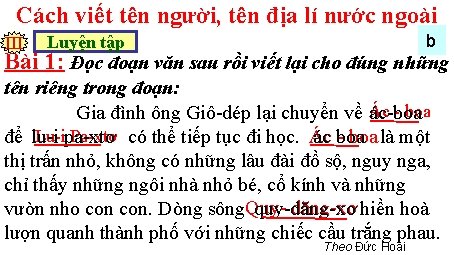 Cách viết tên người, tên địa lí nước ngoài III b Luyện tập Bài