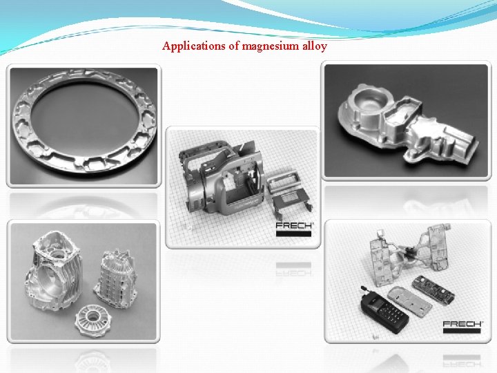 Applications of magnesium alloy 