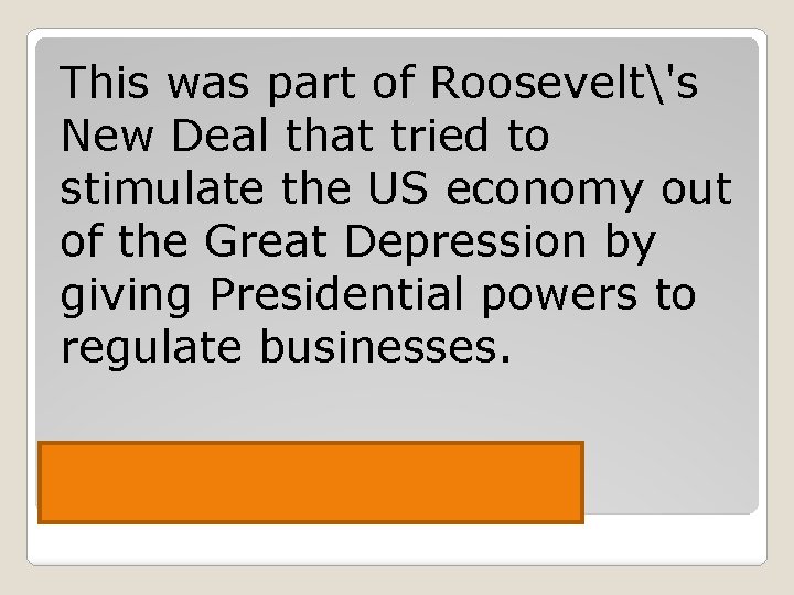 This was part of Roosevelt's New Deal that tried to stimulate the US economy