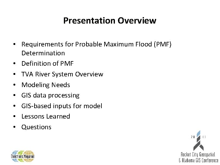 Presentation Overview • Requirements for Probable Maximum Flood (PMF) Determination • Definition of PMF