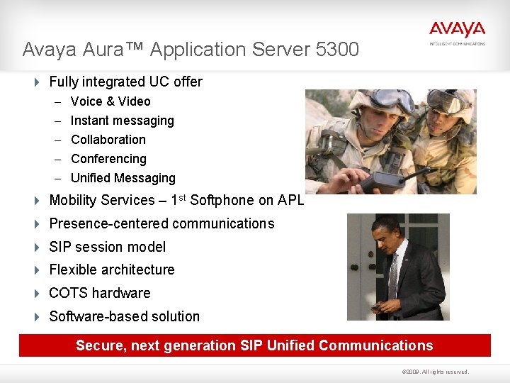 Avaya Aura™ Application Server 5300 Fully integrated UC offer – Voice & Video –