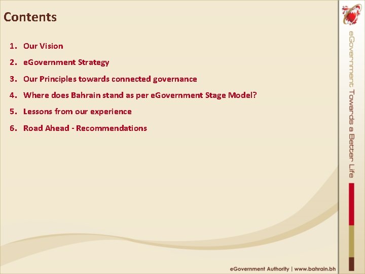 Contents 1. Our Vision 2. e. Government Strategy 3. Our Principles towards connected governance