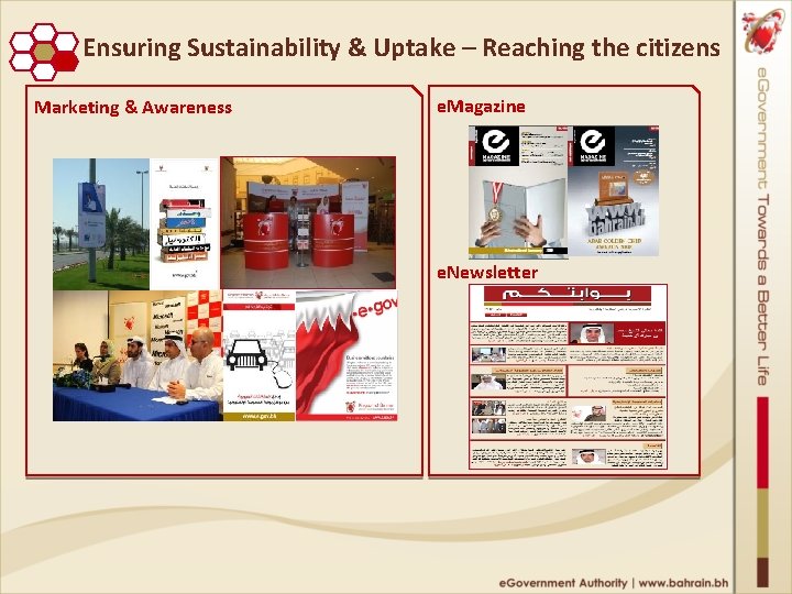 Ensuring Sustainability & Uptake – Reaching the citizens Marketing & Awareness e. Magazine e.
