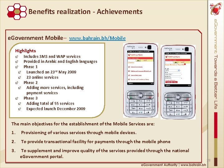 Benefits realization ‐ Achievements e. Government Mobile– www. bahrain. bh/Mobile Highlights Includes SMS and