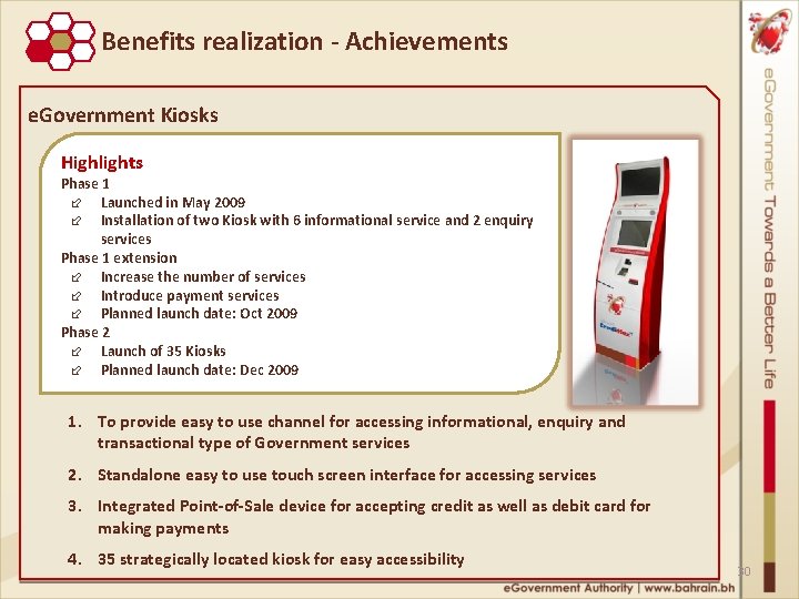 Benefits realization ‐ Achievements e. Government Kiosks Highlights Phase 1 ÷ Launched in May