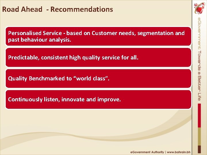 Road Ahead ‐ Recommendations Personalised Service ‐ based on Customer needs, segmentation and past