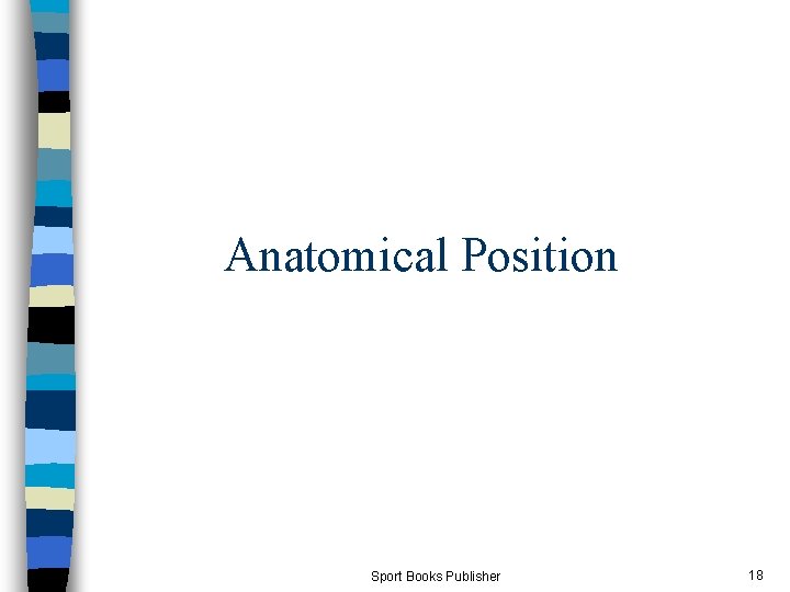 Anatomical Position Sport Books Publisher 18 