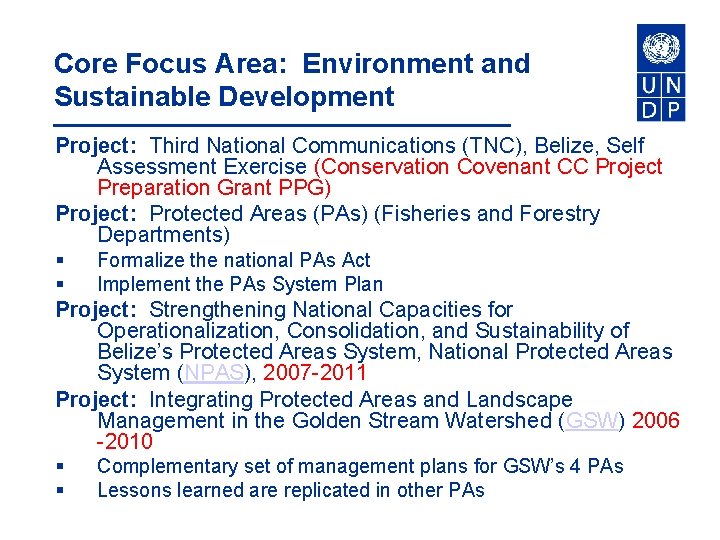 Core Focus Area: Environment and Sustainable Development Project: Third National Communications (TNC), Belize, Self