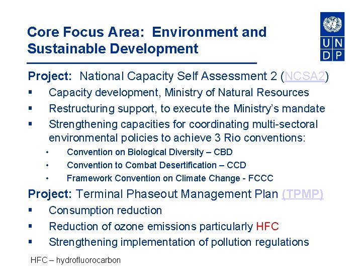 Core Focus Area: Environment and Sustainable Development Project: National Capacity Self Assessment 2 (NCSA