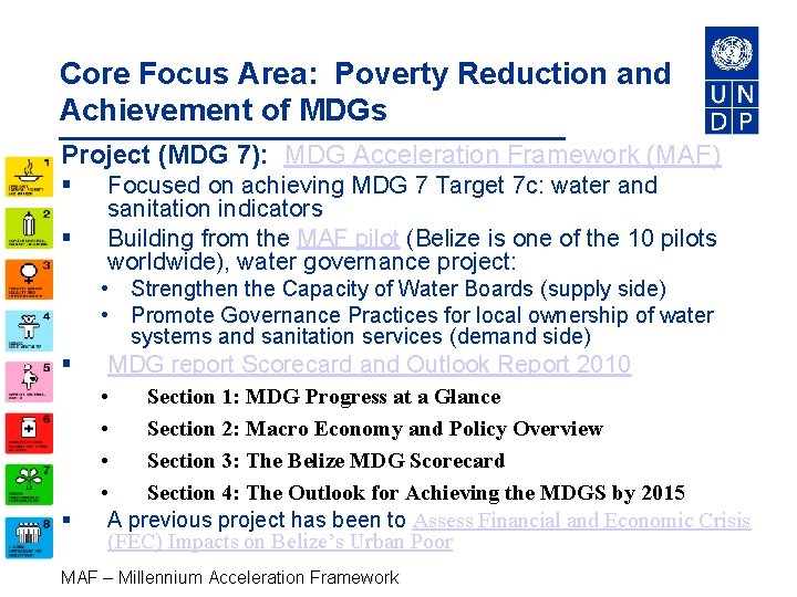 Core Focus Area: Poverty Reduction and Achievement of MDGs Project (MDG 7): MDG Acceleration