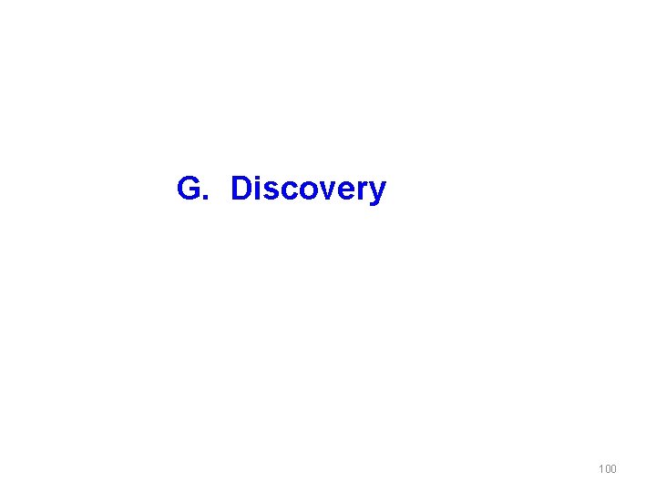 G. Discovery 100 