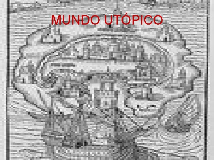 MUNDO UTÓPICO 