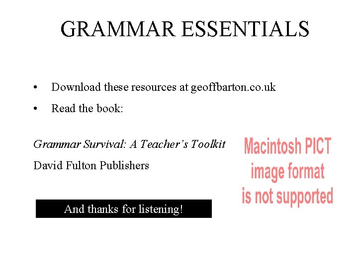 GRAMMAR ESSENTIALS • Download these resources at geoffbarton. co. uk • Read the book:
