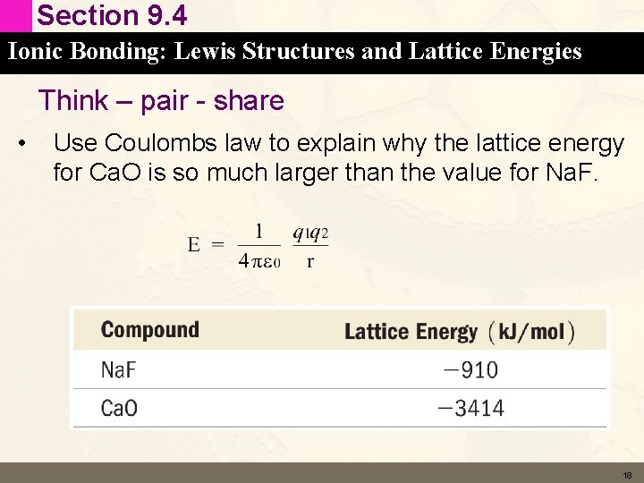 Section 9. 4 Ionic Bonding: Lewis Structures and Lattice Energies Think – pair -