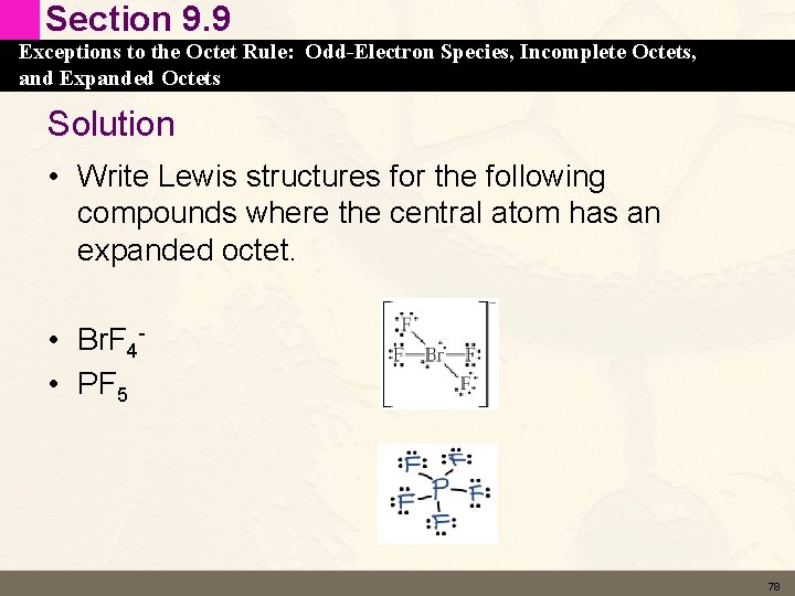 Section 9. 9 Exceptions to the Octet Rule: Odd-Electron Species, Incomplete Octets, and Expanded