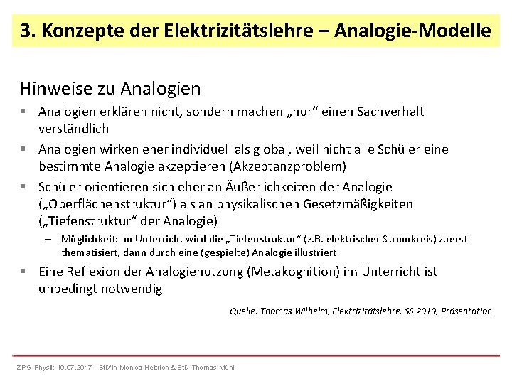 3. Konzepte der Elektrizitätslehre – Analogie-Modelle Hinweise zu Analogien erklären nicht, sondern machen „nur“