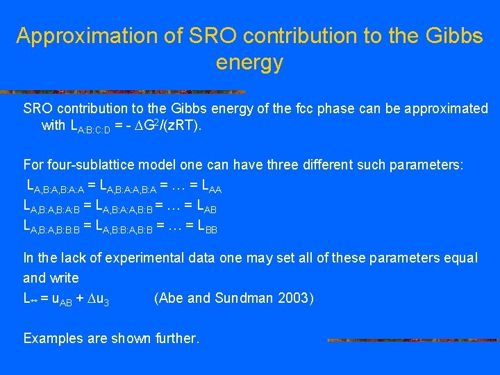 Approximation of SRO contribution to the Gibbs energy of the fcc phase can be