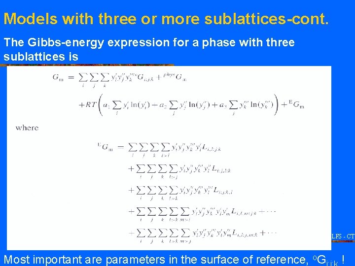 Models with three or more sublattices-cont. The Gibbs-energy expression for a phase with three