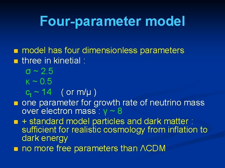 Four-parameter model n n n model has four dimensionless parameters three in kinetial :