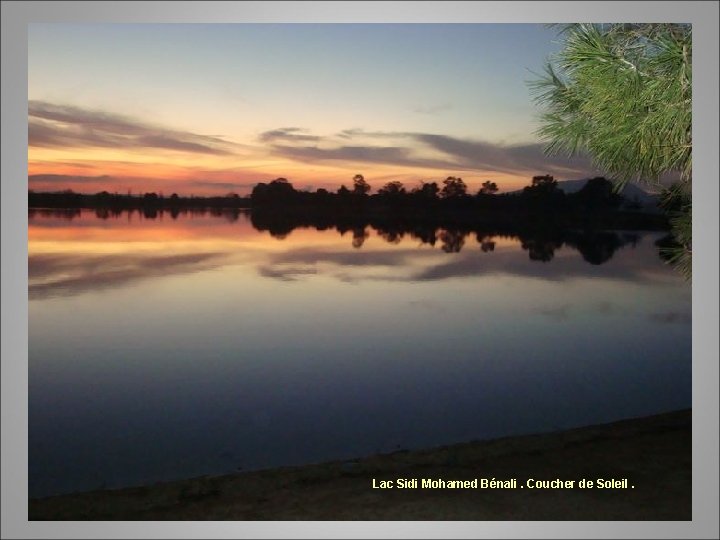 Lac Sidi Mohamed Bénali. Coucher de Soleil. 