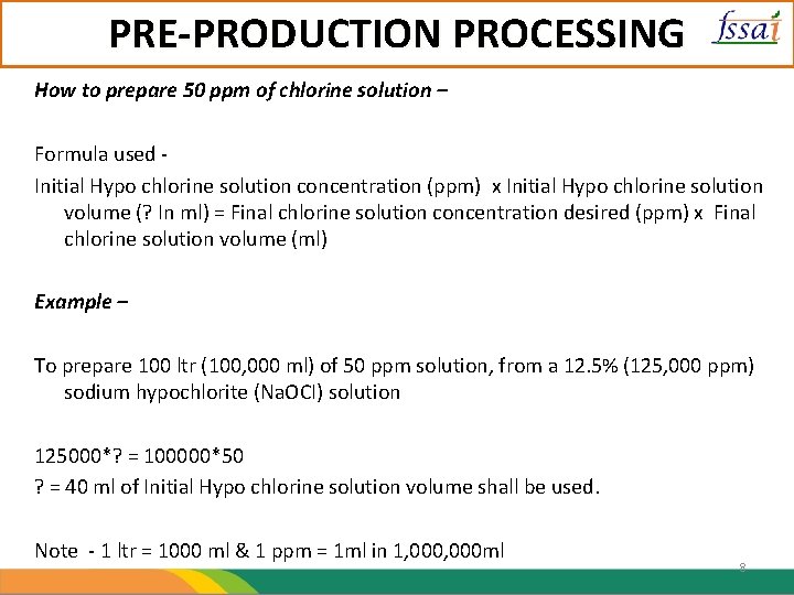 PRE-PRODUCTION PROCESSING How to prepare 50 ppm of chlorine solution – Formula used -