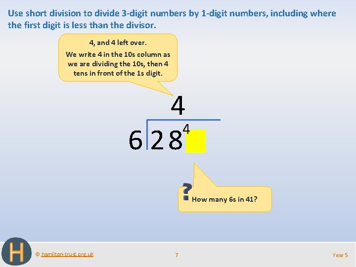 Use short division to divide 3 -digit numbers by 1 -digit numbers, including where