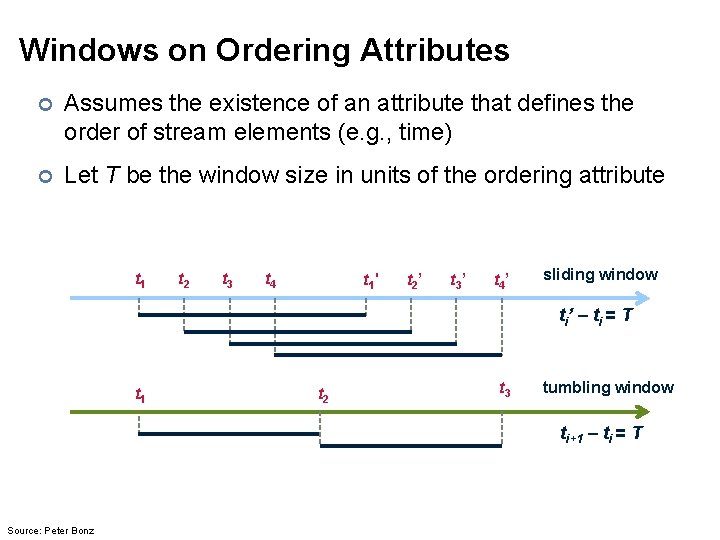 Windows on Ordering Attributes ¢ Assumes the existence of an attribute that defines the