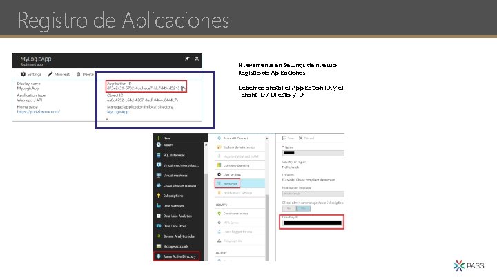 Registro de Aplicaciones Nuevamente en Settings de nuestro Registro de Aplicaciones. Debemos anotar el