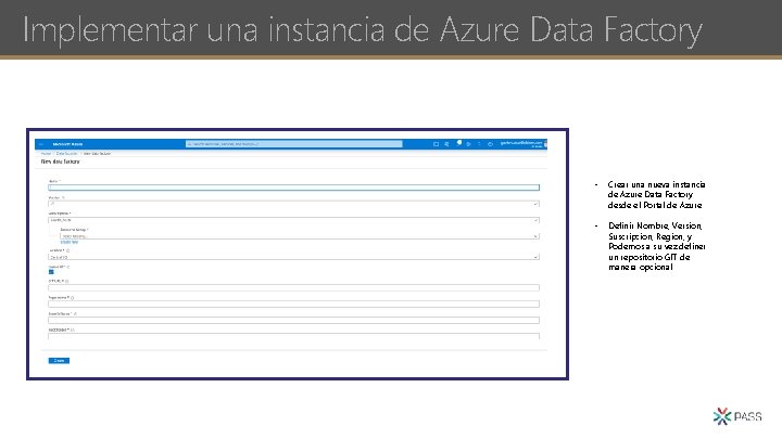 Implementar una instancia de Azure Data Factory • Crear una nueva instancia de Azure