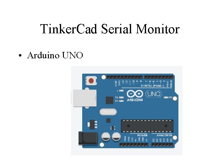 Tinker. Cad Serial Monitor • Arduino UNO 