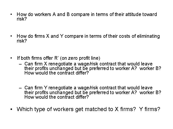  • How do workers A and B compare in terms of their attitude