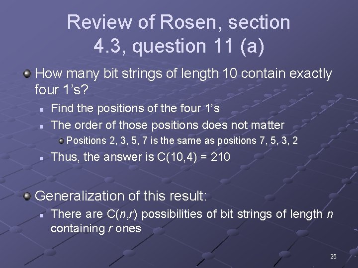 Review of Rosen, section 4. 3, question 11 (a) How many bit strings of