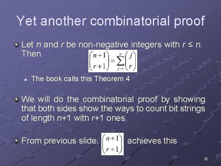 Yet another combinatorial proof Let n and r be non-negative integers with r ≤