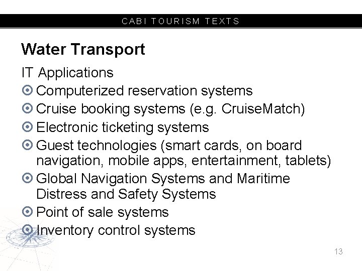 CABI TOURISM TEXTS Water Transport IT Applications Computerized reservation systems Cruise booking systems (e.