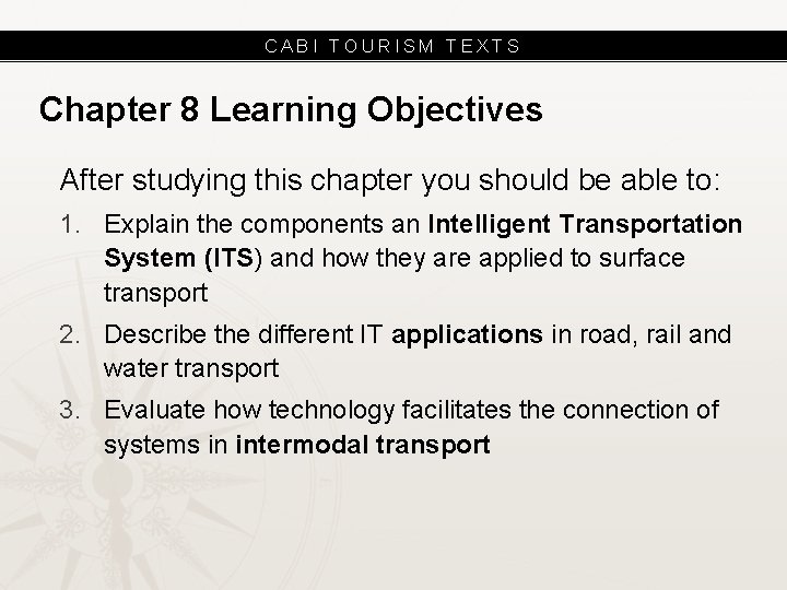 CABI TOURISM TEXTS Chapter 8 Learning Objectives After studying this chapter you should be